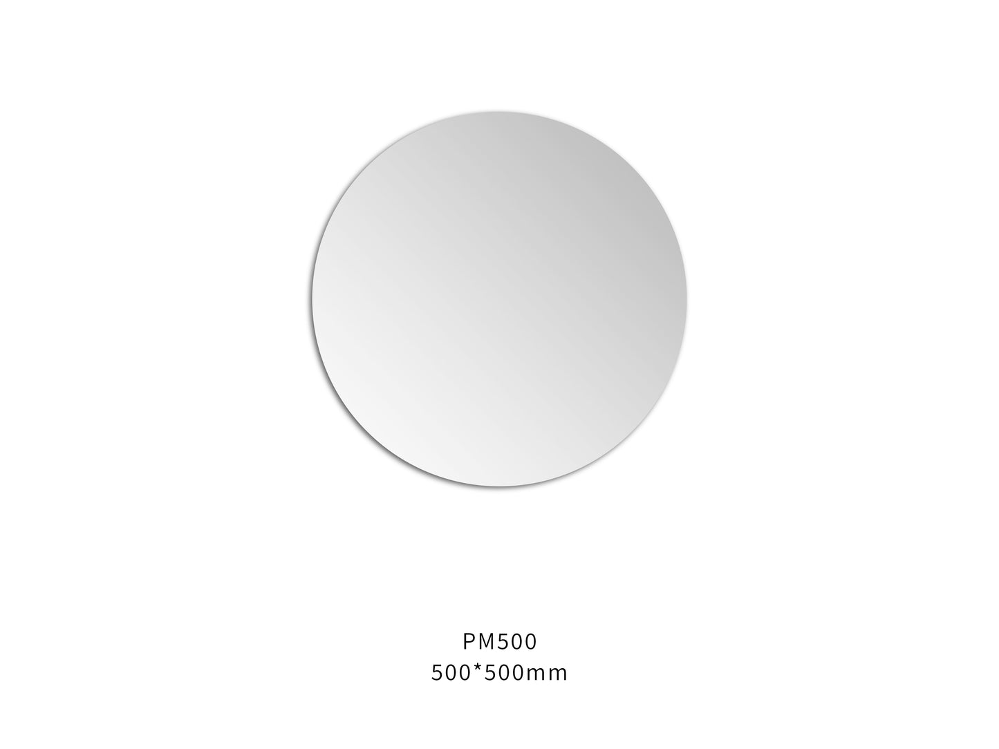 500*500 Plain Mirror Round Pencil Edge
